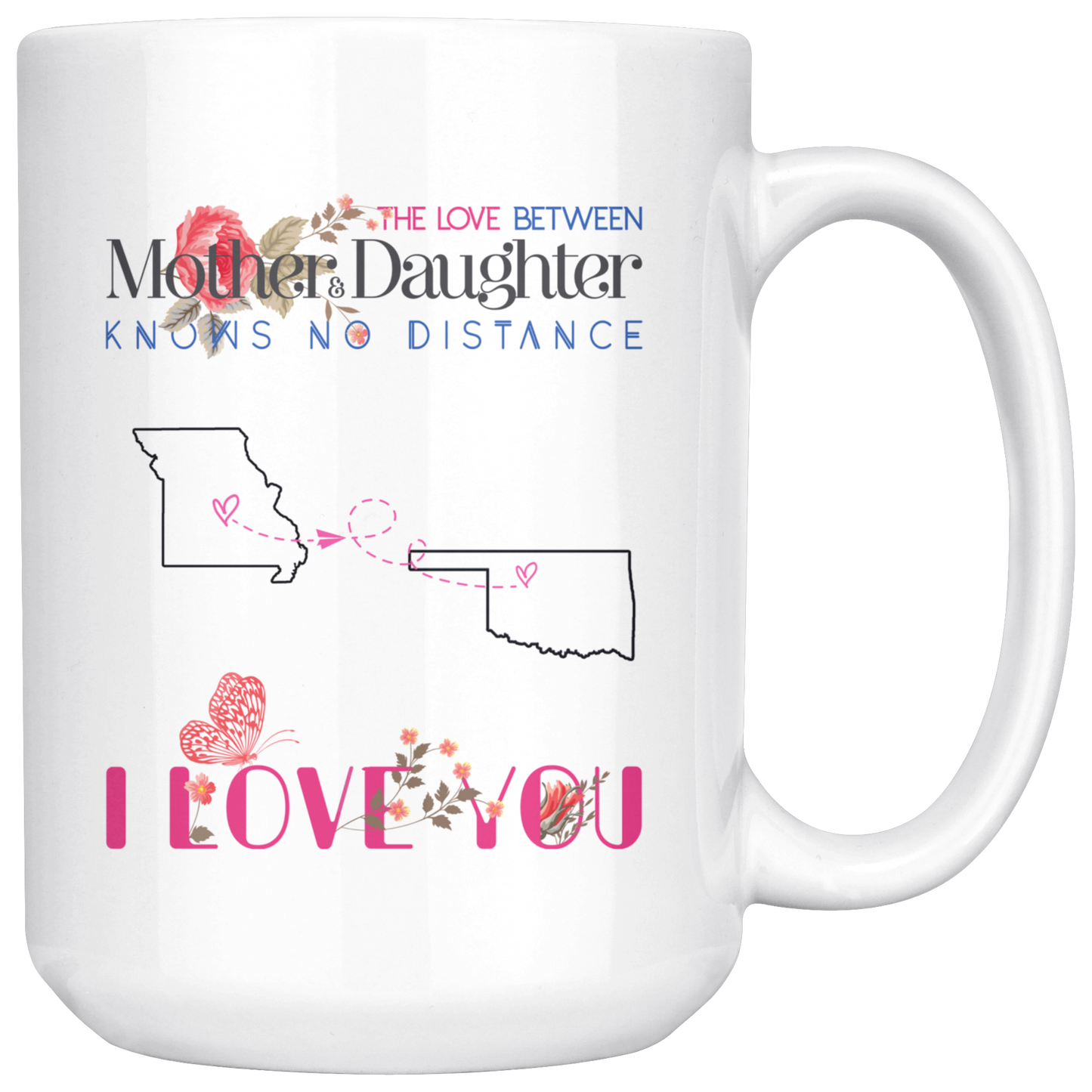 M-20378135-sp-23901 - [ Missouri | Oklahoma | 1 ]Mothers Day Gift For Daughters Missouri Oklahoma The Love Be