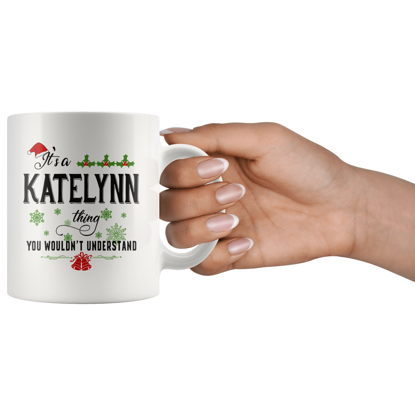 M-20329877-sp-19439 - Christmas Mug for Katelynn - Its a Katelynn Thing You Wouldn