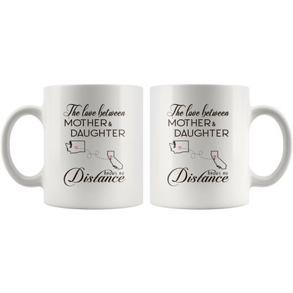 ND20604535-15oz-sp-24061 - [ Washington | California | Mother And Daughter ]Personalized Long Distance State Coffee Mug - The Love Betwe