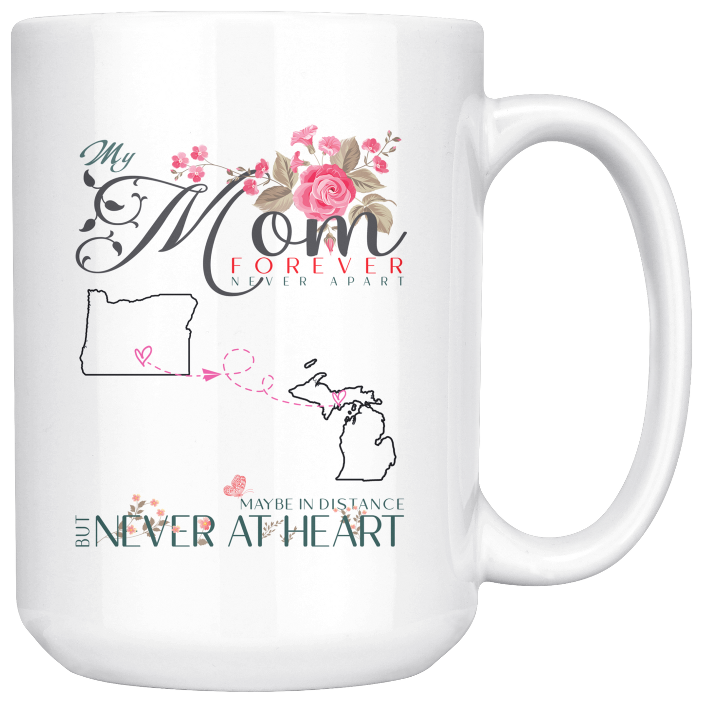 M-20321571-sp-23766 - [ Oregon | Michigan ]Personalized Mothers Day Coffee Mug - My Mom Forever Never A