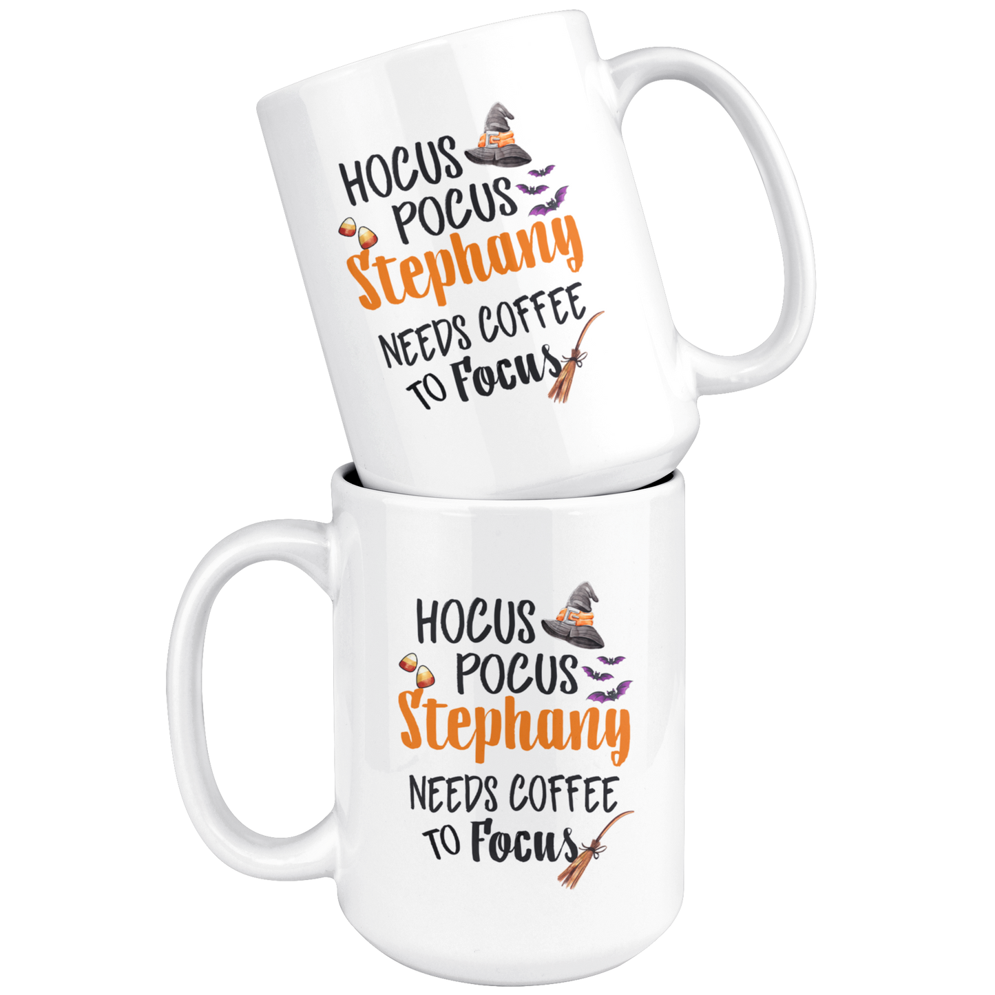 ND-20836314-sp-25658 - [ Stephany | 1 | 1 ] (mug_15oz_white) Hocus Pocus Stephany Needs Coffee To Focus - Halloween Coffe