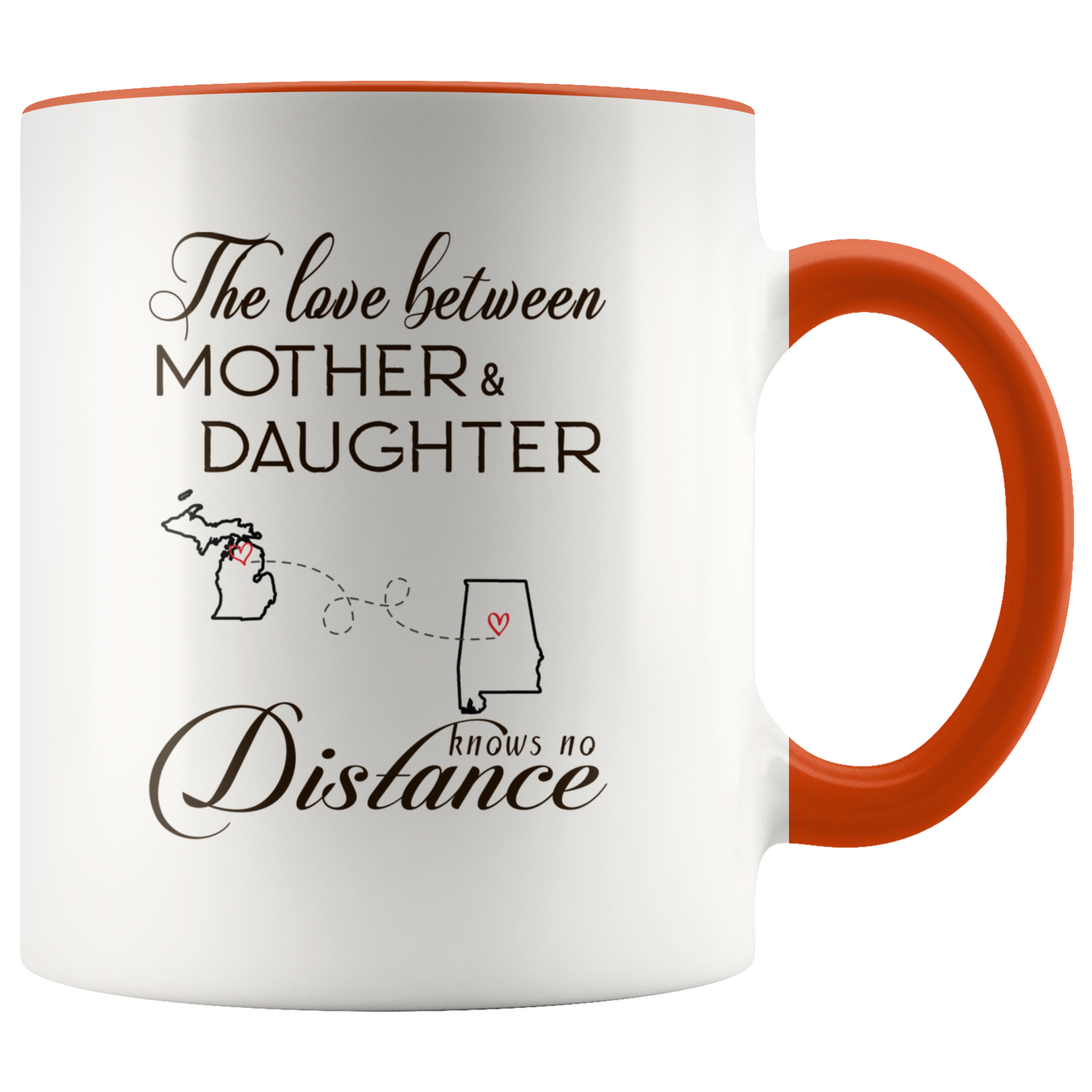 ND-21334603-sp-23848 - [ Michigan | Alabama ]Long Distance Accent Mug 11 oz Red - The Love Between Mother