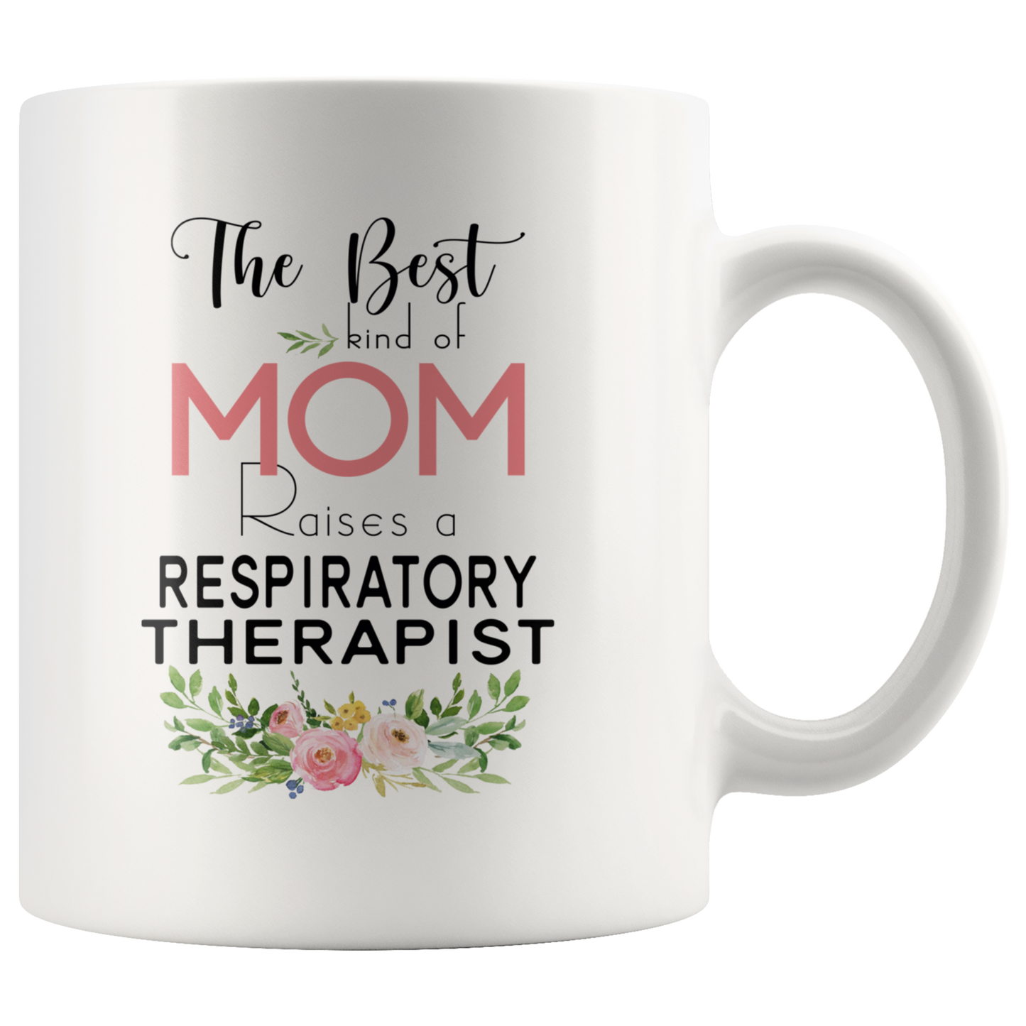 M-21383721-sp-23775 - [ Respiratory Therapist | 1 | 1 ]Mothers Day Mugs Job Funny - The Best Kind Of Mom Raises A R