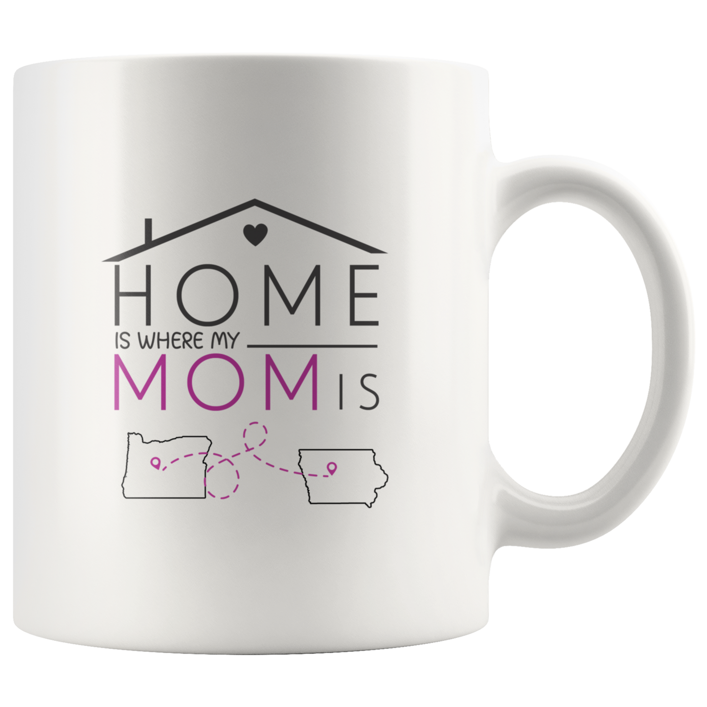 ND-21328064-sp-23455 - Long Distance Mothers Day Mug Oregon Iowa - Home Is Where M