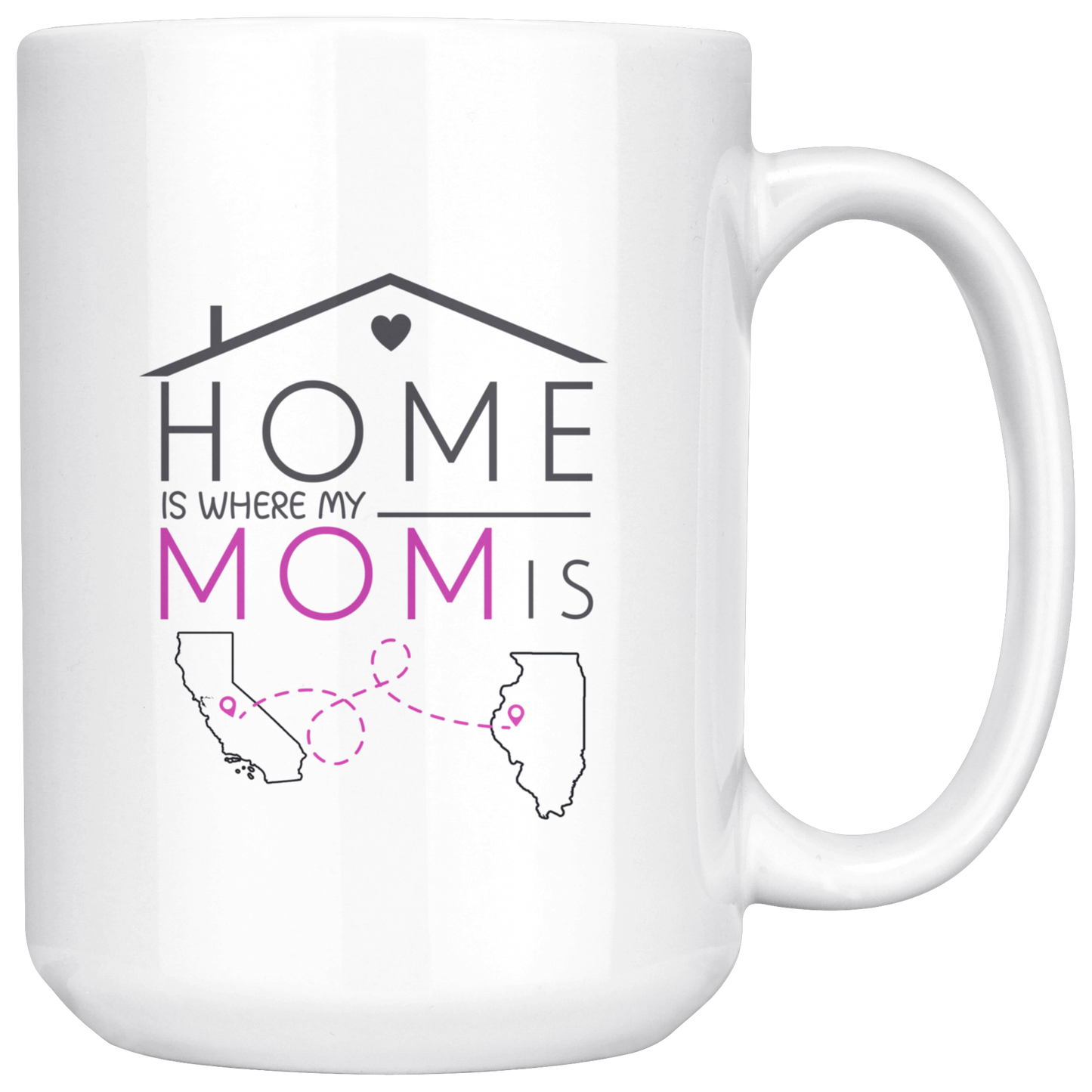 ND20655386-sp-23762 - [ California | Illinois ]Long Distance Mothers Day Mug California Illinois - Home Is