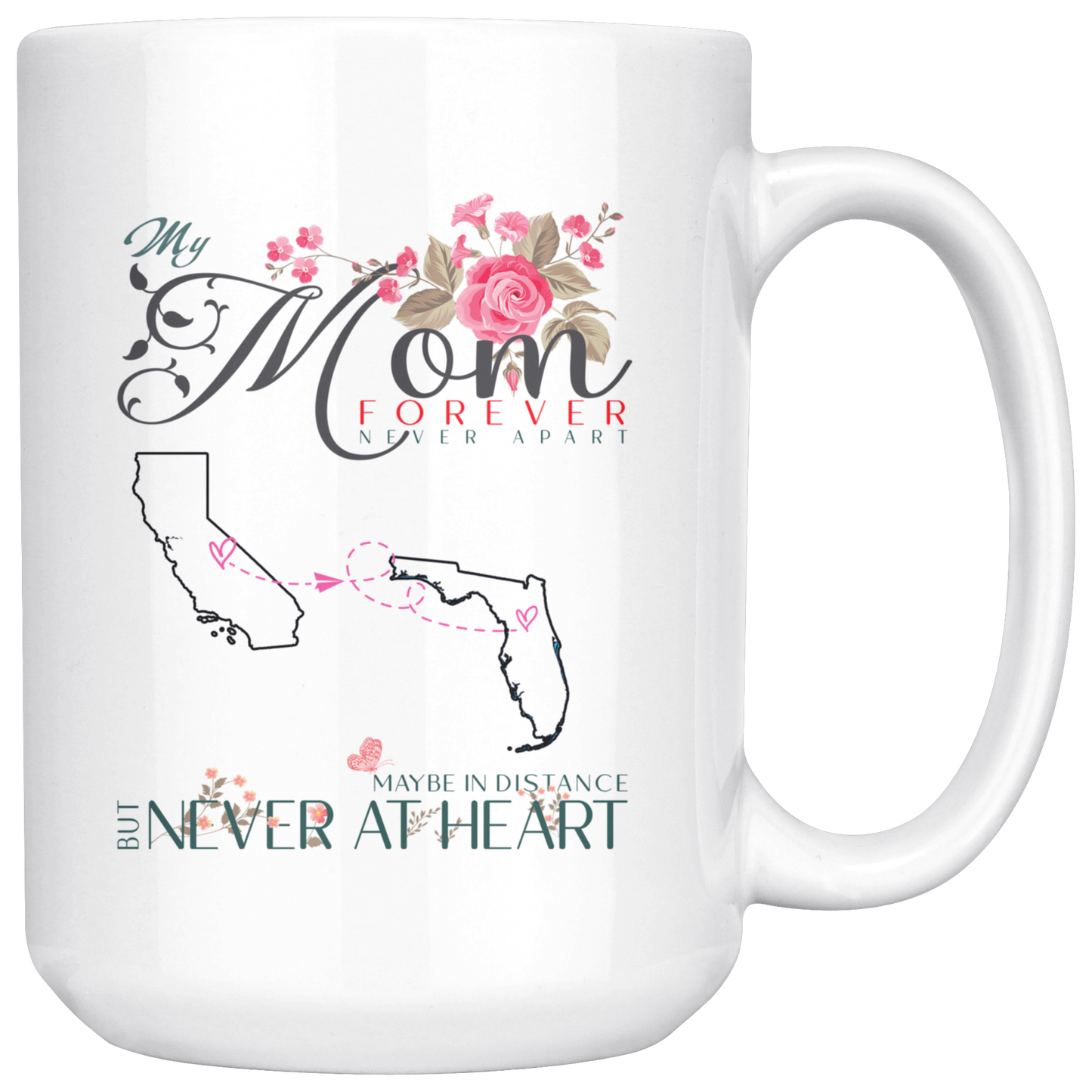 M-20321571-sp-23608 - [ California | Florida ]Personalized Mothers Day Coffee Mug - My Mom Forever Never A