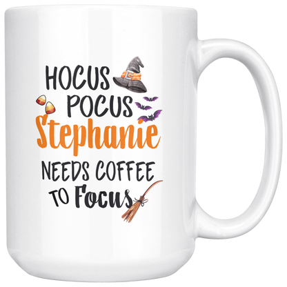 ND-20835755-sp-24054 - [ Stephanie | 1 | 1 ]Hocus Pocus Stephanie Needs Coffee To Focus - Funny Coffee M