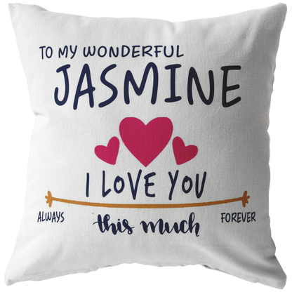 PL-21251000-sp-39728 - [ Jasmine | 1 | 1 ] (PI_ThrowPillowCovers) Valentines Day Pillow Covers 18x18 - to My Wonderful Jasmine