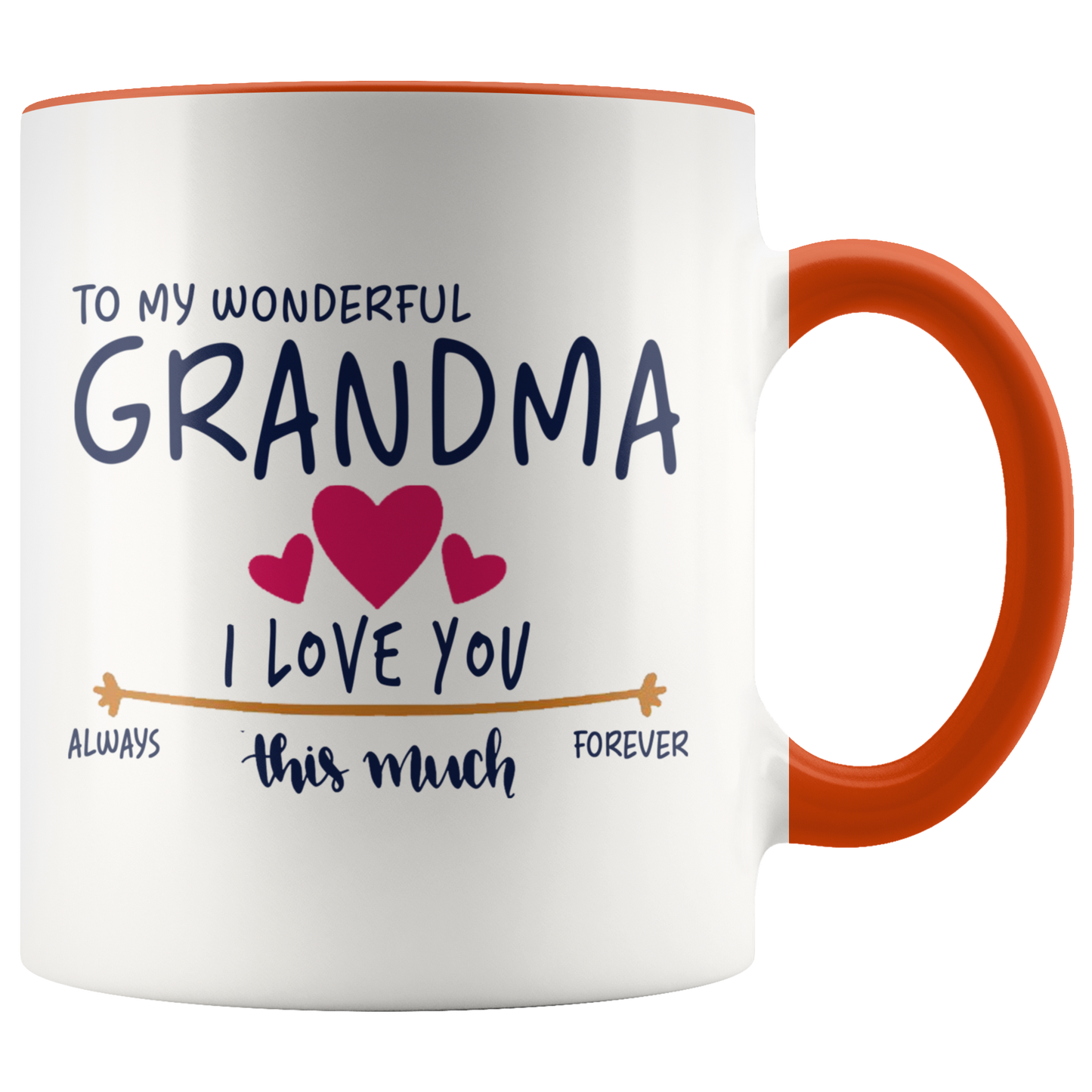 M-21397788-sp-26522 - [ Grandma | 1 | 1 ] (CC_Accent_Mug_) Mother Day Gifts - To My Wonderful Grandma I Love You This M