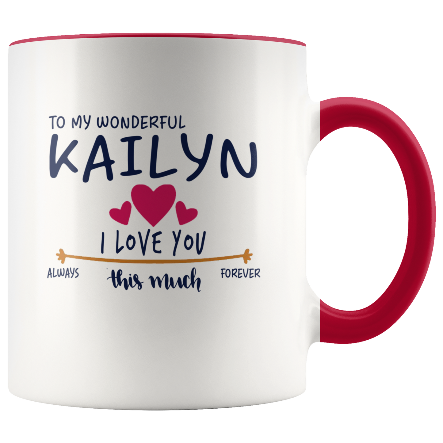 M-21260314-sp-22796 - Valentines Day Coffee Mug With Name Kailyn - To My Wonderful