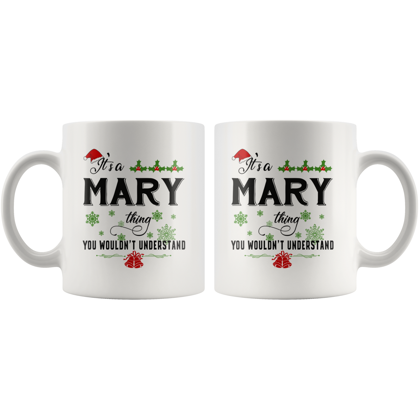 M-20321310-sp-18993 - Christmas Mug for Mary- Its a Mary Thing You Wouldnt Underst