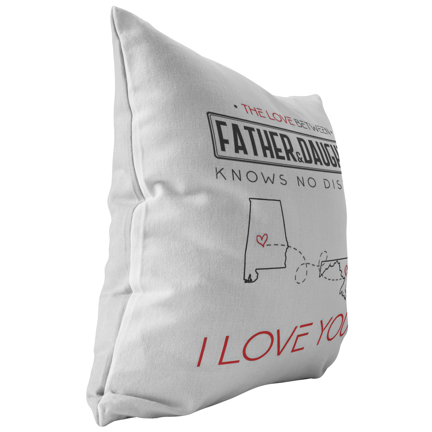 ND-pl20419438-sp-41986 - [ Alabama | Maryland | Father And Daughter ] (PI_ThrowPillowCovers) Happy Decoration Personalized Two State Map - The Love Betwe