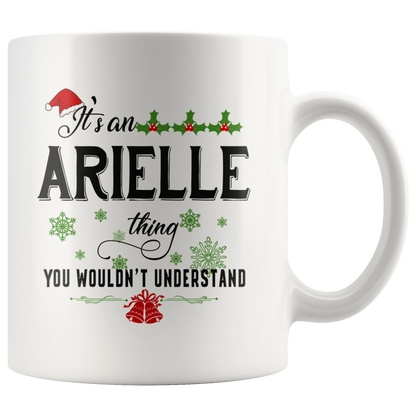 M-20329888-sp-18425 - Christmas Mug for Arielle - Its a Arielle Thing You Wouldnt