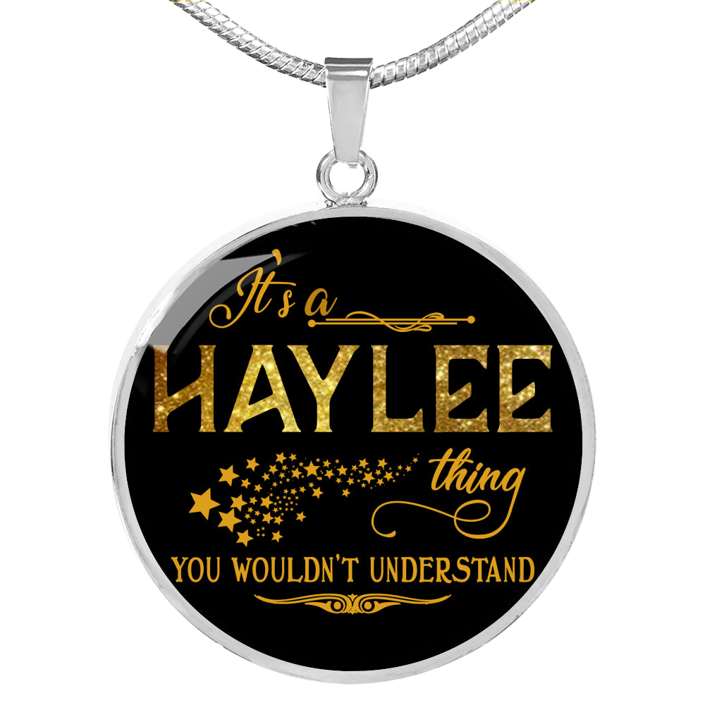RNL-20319487--sp-32265 - [ Haylee | 1 ] (round_necklace) FamilyGift Name Necklace It is Haylee Thing You Wouldnt Unde