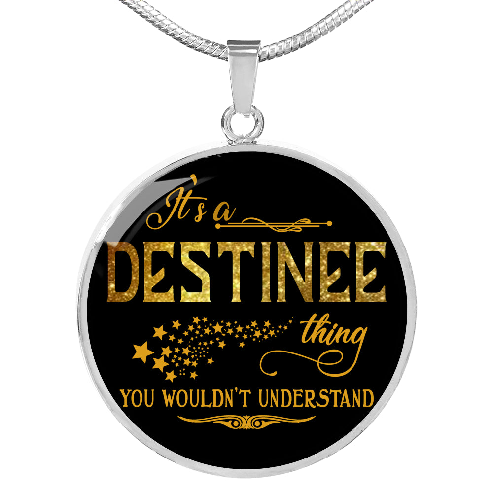 RNL-20319484--sp-19069 - FamilyGift Name Necklace It is Destinee Thing You Wouldnt Un