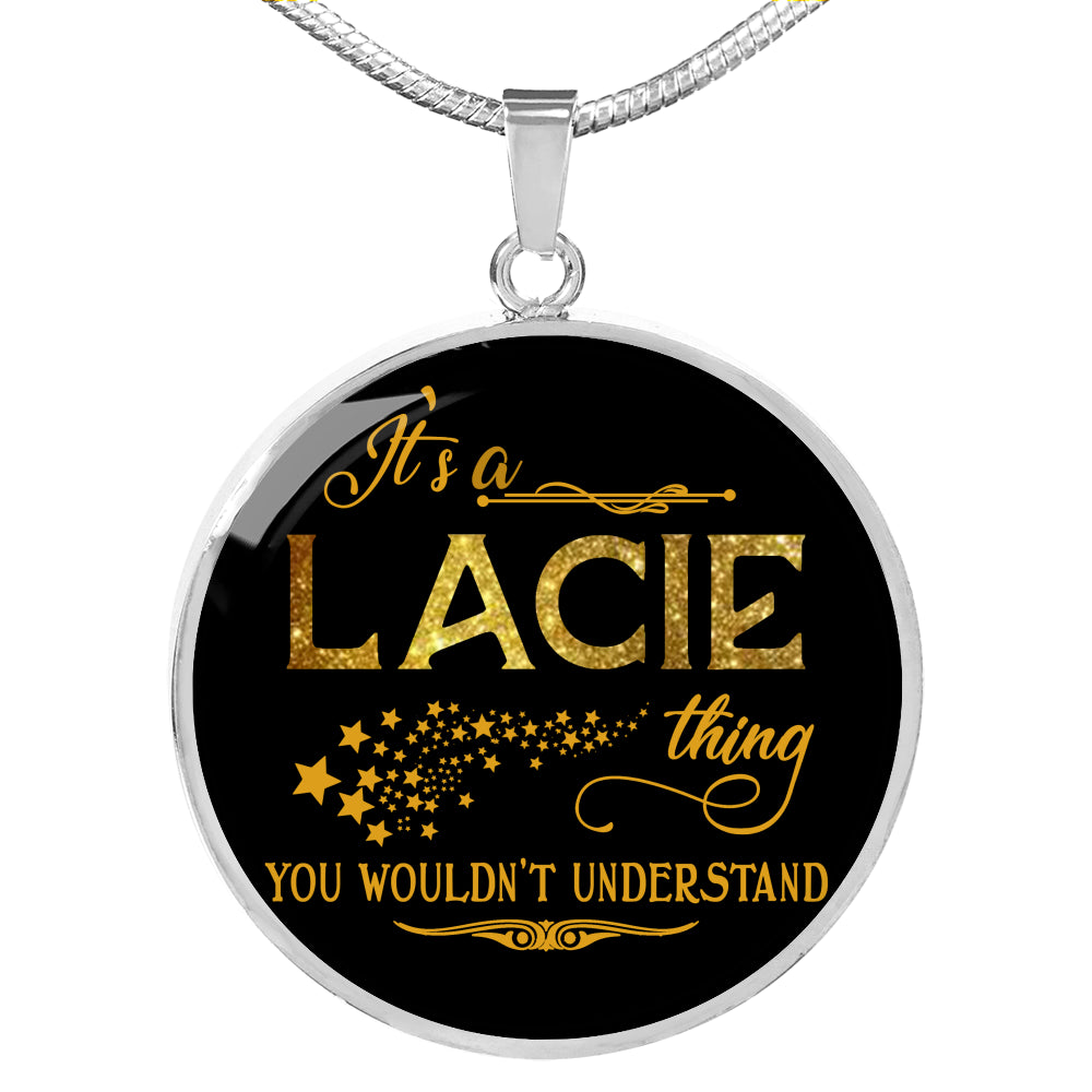 RNL-20320921--sp-22784 - Name Necklace It is Lacie Thing You Wouldnt Understand - Pen