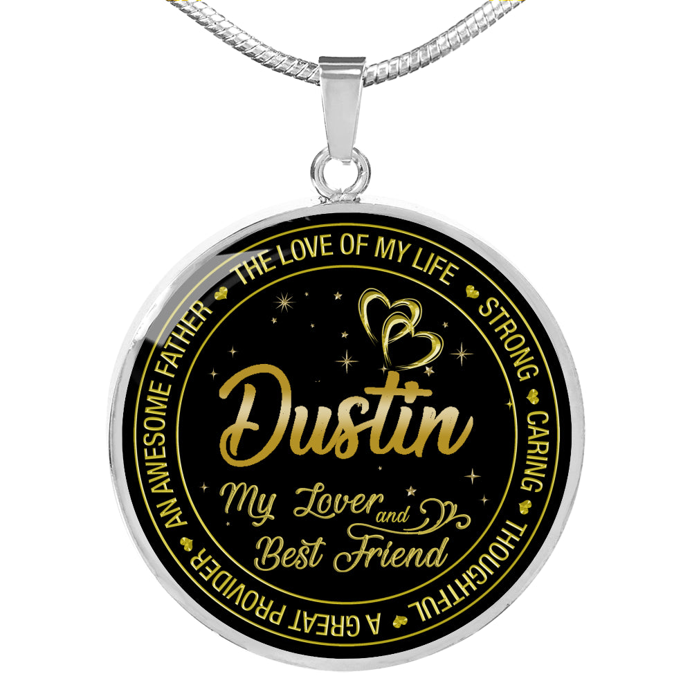 RL-20319837--sp-31564 - [ Dustin | 1 ] (round_necklace) Necklace for Dustin Wife - The Love of My Life Strong Caring