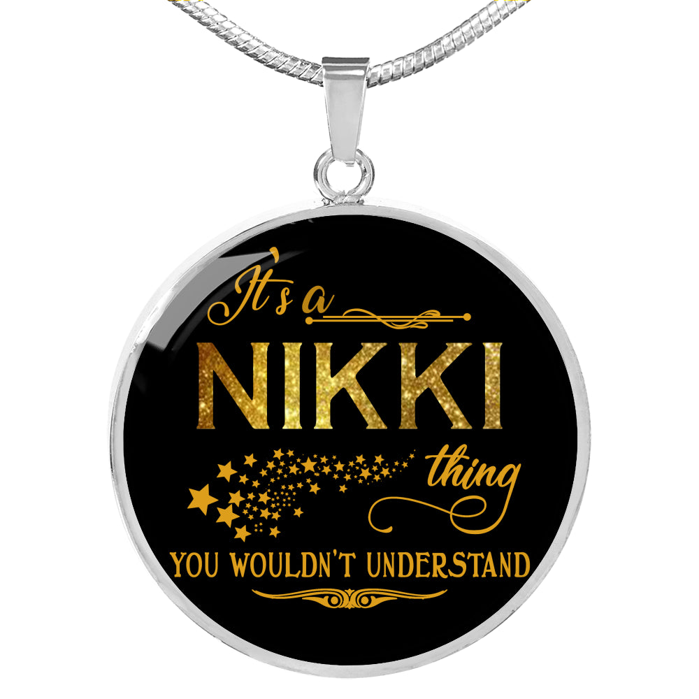 RNL-20318982--sp-22843 - Name Necklace It is Nikki Thing You Wouldnt Understand - Pen
