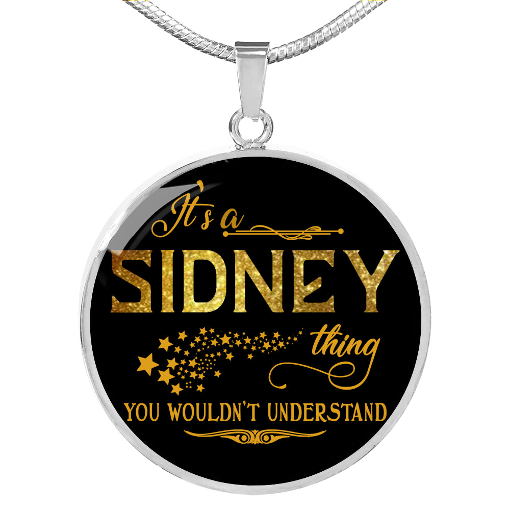 RNL-20319465--sp-29072 - [ Sidney | 1 ] (round_necklace) FamilyGift Name Necklace It is Sidney Thing You Wouldnt Unde
