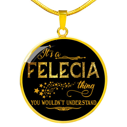 RNL-20319366--sp-19748 - Name Necklace It is Felecia Thing You Wouldnt Understand - P