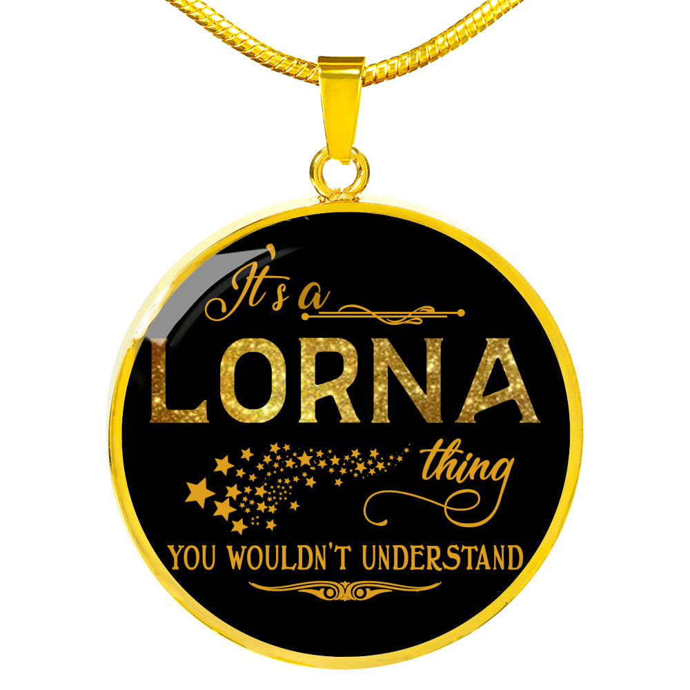 RNL-20319008--sp-23941 - [ Lorna | 1 ]FamilyGift Name Necklace It is Lorna Thing You Wouldnt Under