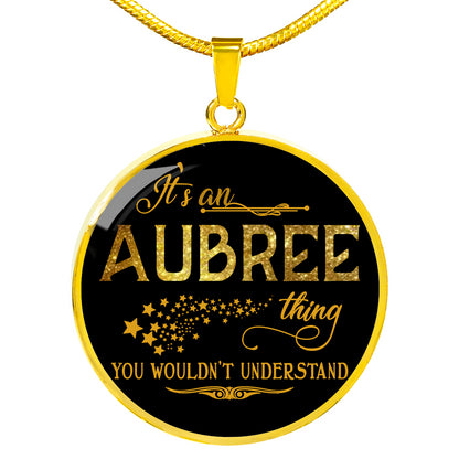 RNL-20321036--sp-22505 - FamilyGift Name Necklace It is Aubree Thing You Wouldnt Unde