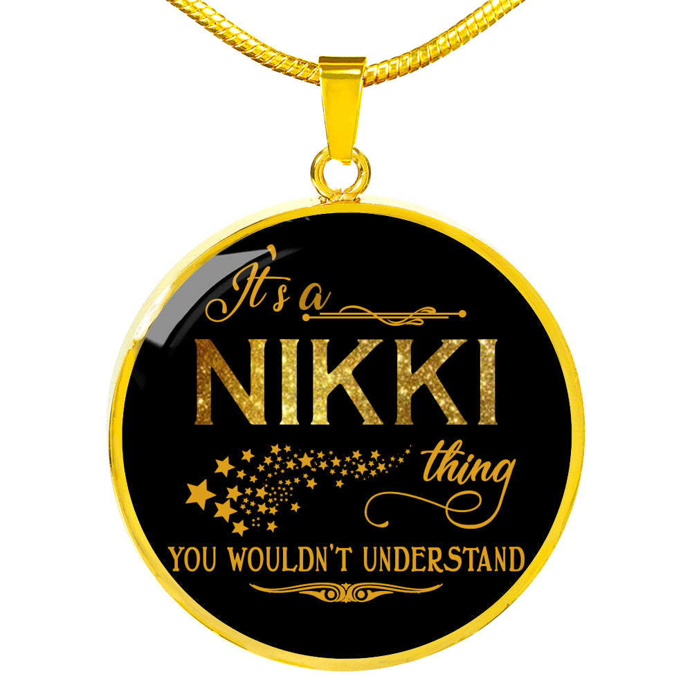RNL-20318982--sp-22843 - Name Necklace It is Nikki Thing You Wouldnt Understand - Pen