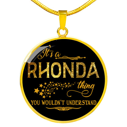RNL-20318649--sp-29863 - [ Rhonda | 1 ] (round_necklace) FamilyGift Name Necklace It is Rhonda Thing You Wouldnt Unde