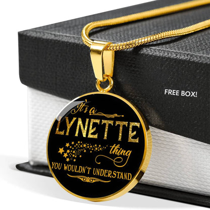 RNL-20318893--sp-40708 - [ Lynette | 1 ] (round_necklace) FamilyGift Name Necklace It is Lynette Thing You Wouldnt Und