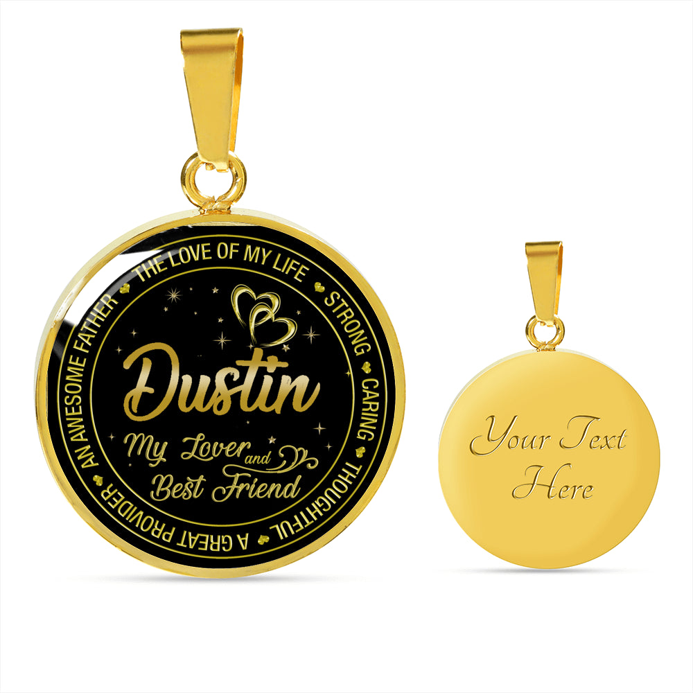 RL-20319837--sp-31564 - [ Dustin | 1 ] (round_necklace) Necklace for Dustin Wife - The Love of My Life Strong Caring