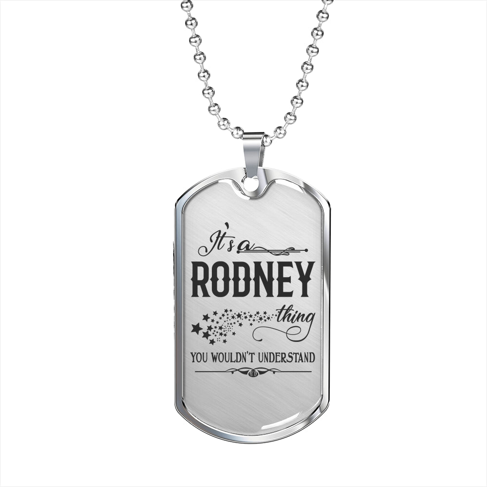tg20424787-sp-22545 - Valentine Jewelry for Him - It is a Rodney Thing You Wouldn