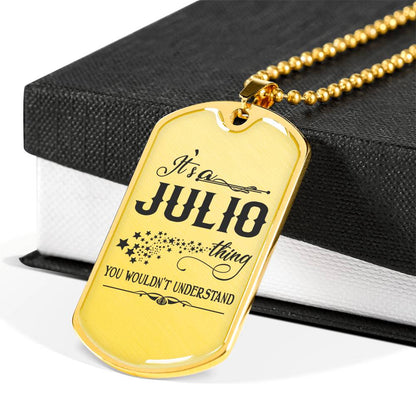 tg20424752-sp-22293 - Valentine Jewelry for Him - It is a Julio Thing You Wouldnt