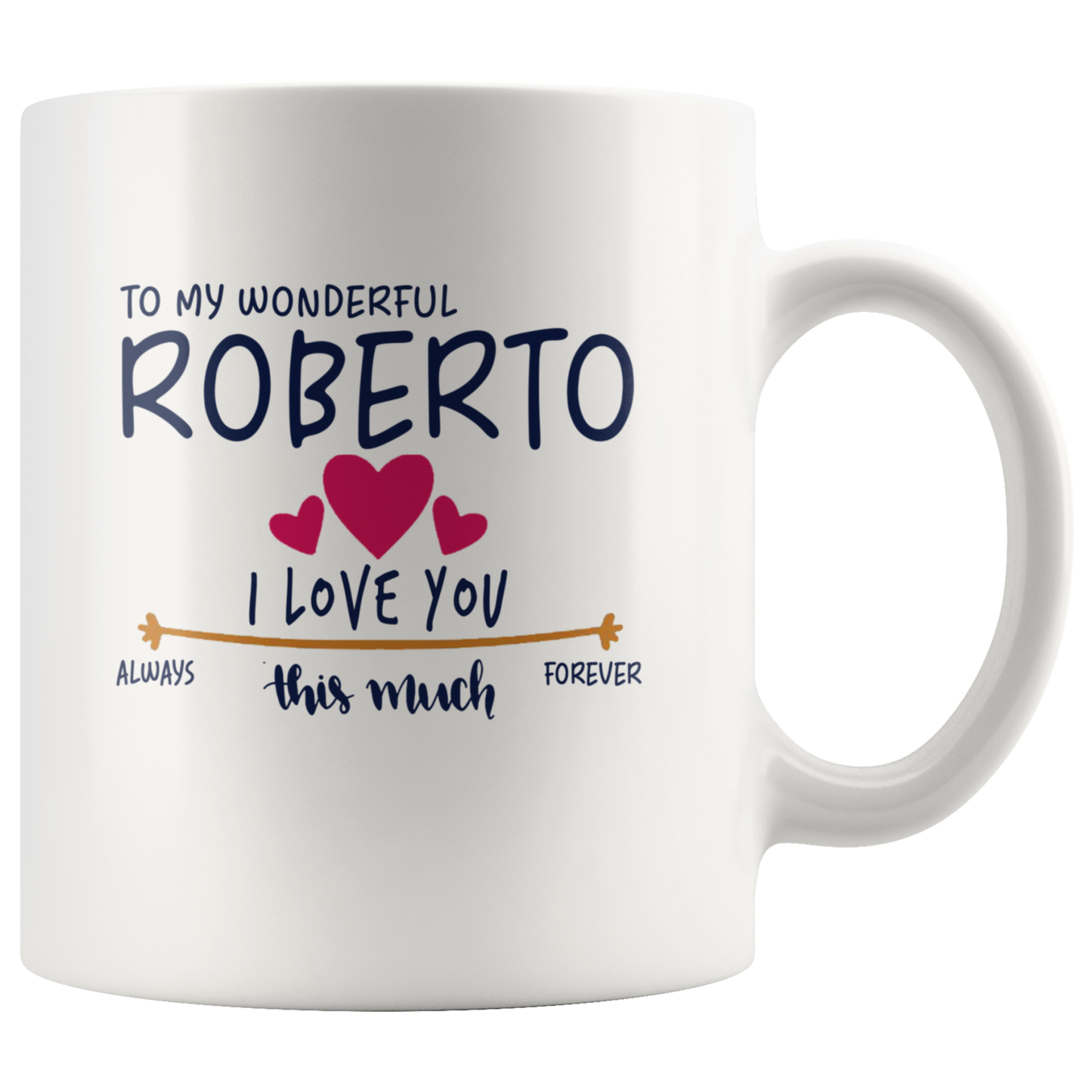 M-21260662-sp-22759 - Valentines Day Coffee Mug With Name Roberto - To My Wonderfu