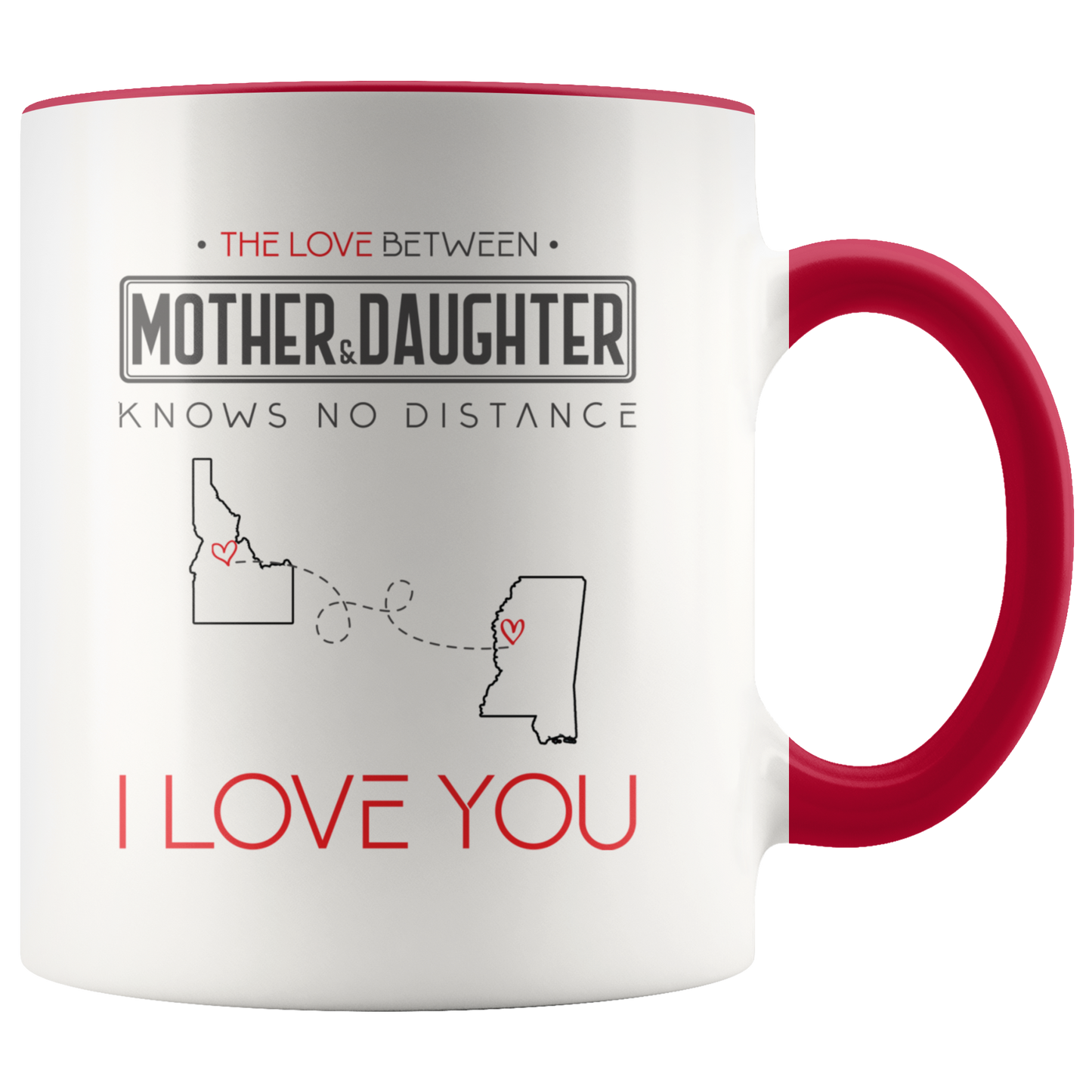 ND-21314960-sp-24135 - [ Idaho | Mississippi ]Mom And Daughter Accent Mug 11 oz Red - The Love Between Mot