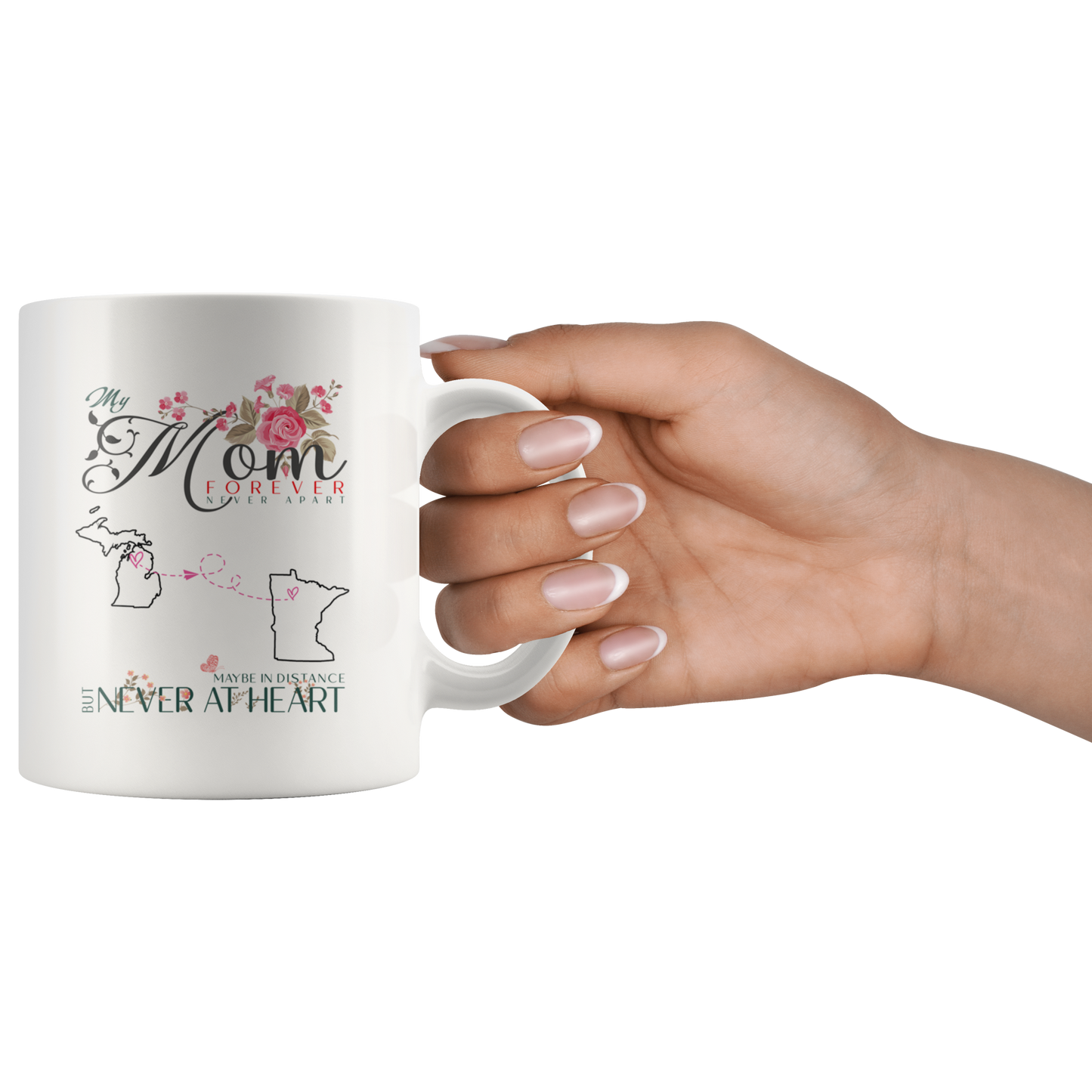 M-20321571-sp-23777 - [ Michigan | Minnesota ]Personalized Mothers Day Coffee Mug - My Mom Forever Never A