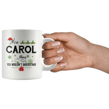M-20321326-sp-18773 - Christmas Mug for Carol- Its a Carol Thing You Wouldnt Under