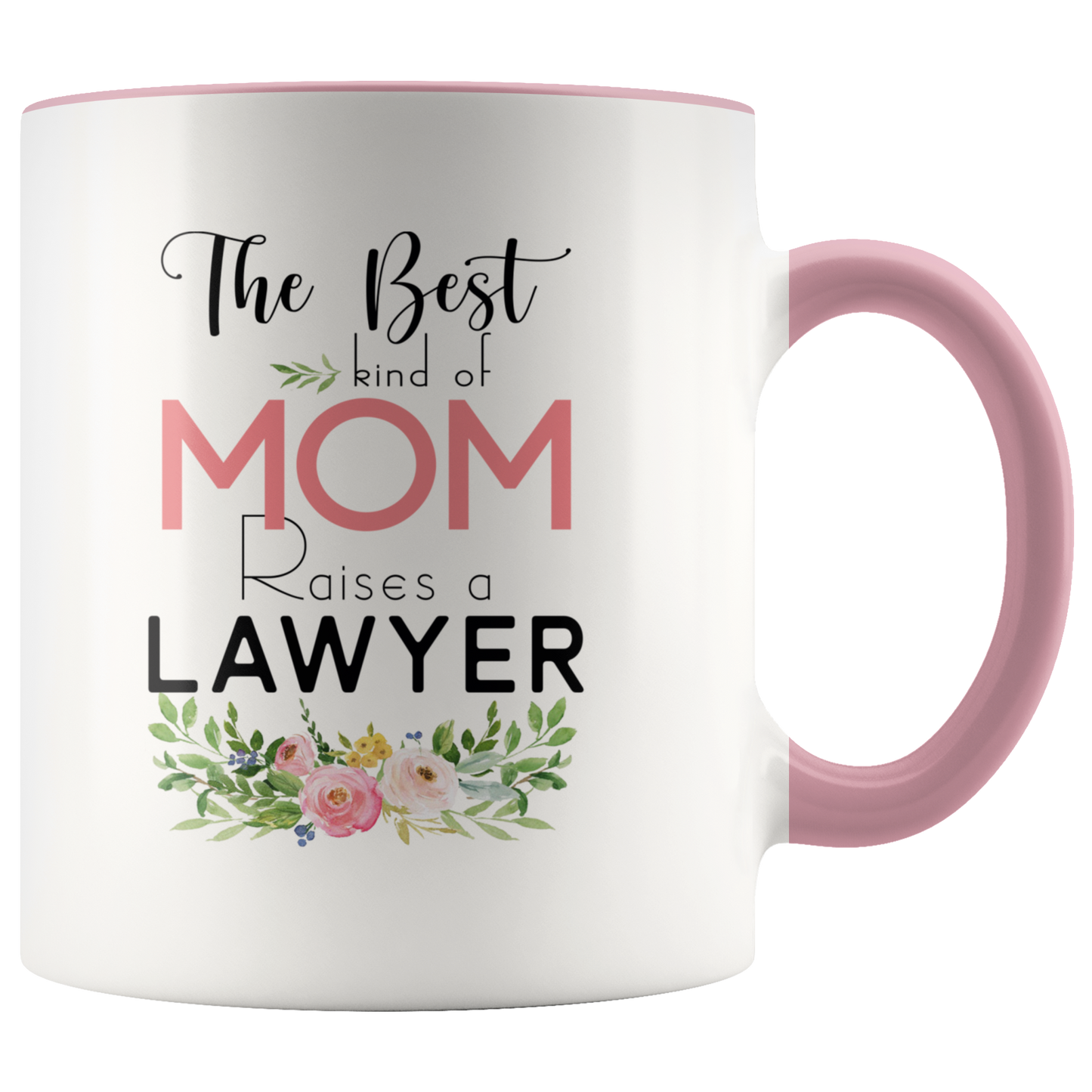 M-21384533-sp-26921 - [ Lawyer | 1 | 1 ] (CC_Accent_Mug_) Mothers Day Mugs Job Funny - The Best Kind Of Mom Raises A L