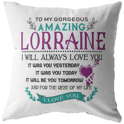 P-20414750-sp-22699 - FamilyGift for Her - to My Gorgeus Amazing Lorraine I Will A