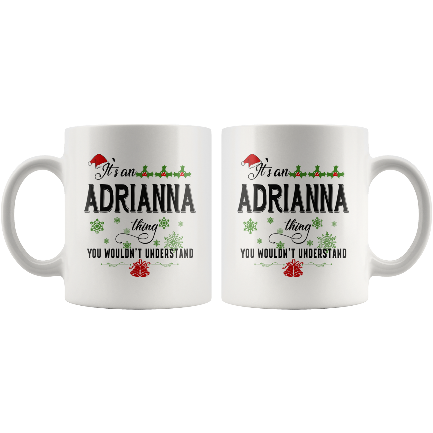 M-20329873-sp-18361 - Christmas Mug for Adrianna - Its a Adrianna Thing You Wouldn