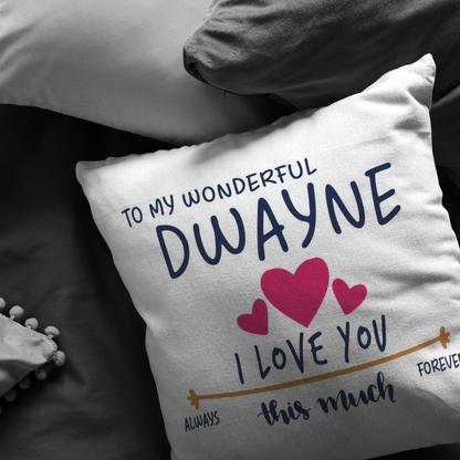 PL-21252414-sp-32819 - [ Dwayne | 1 | 1 ] (PI_ThrowPillowCovers) Valentines Day Pillow Covers 18x18 - to My Wonderful Dwayne
