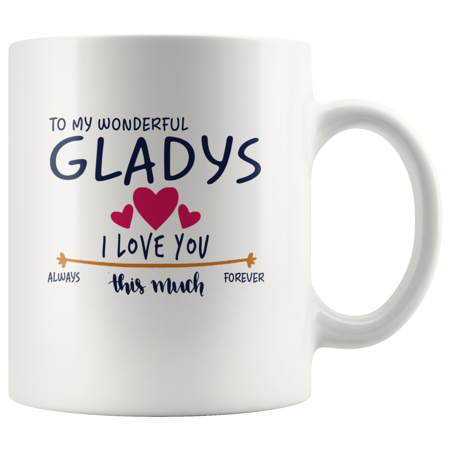 M-21259008-sp-23928 - [ Gladys | 1 | 1 ]Valentines Day Coffee Mug With Name Gladys - To My Wonderful