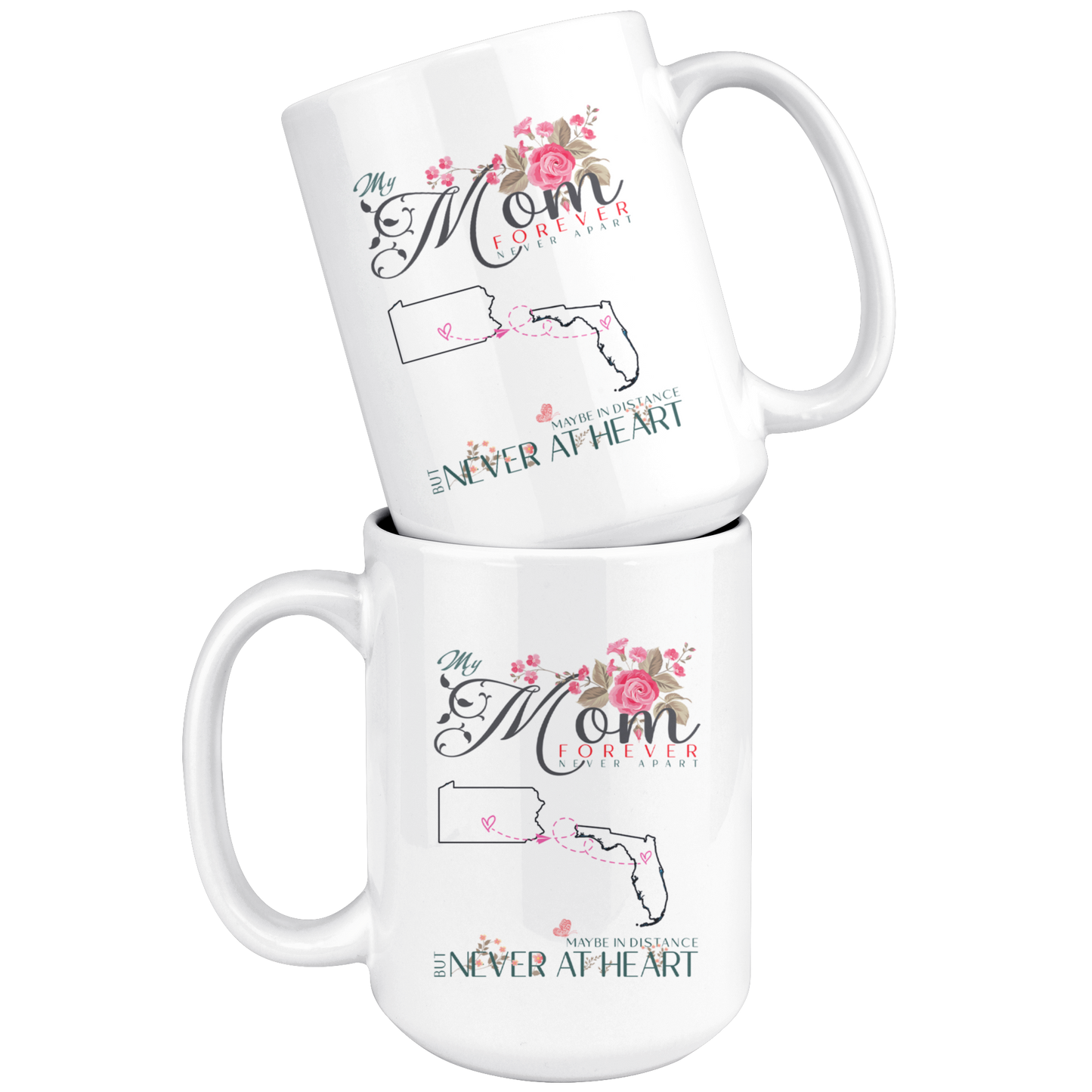 M-20321571-sp-24080 - [ Pennsylvania | Florida ]Personalized Mothers Day Coffee Mug - My Mom Forever Never A