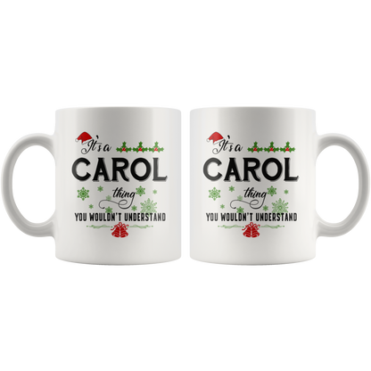 M-20321326-sp-18773 - Christmas Mug for Carol- Its a Carol Thing You Wouldnt Under