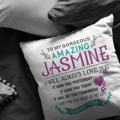 P-20414644-sp-36586 - [ Jasmine | 1 ] (PI_ThrowPillowCovers) FamilyGift for Her - to My Gorgeus Amazing Jasmine I Will Al