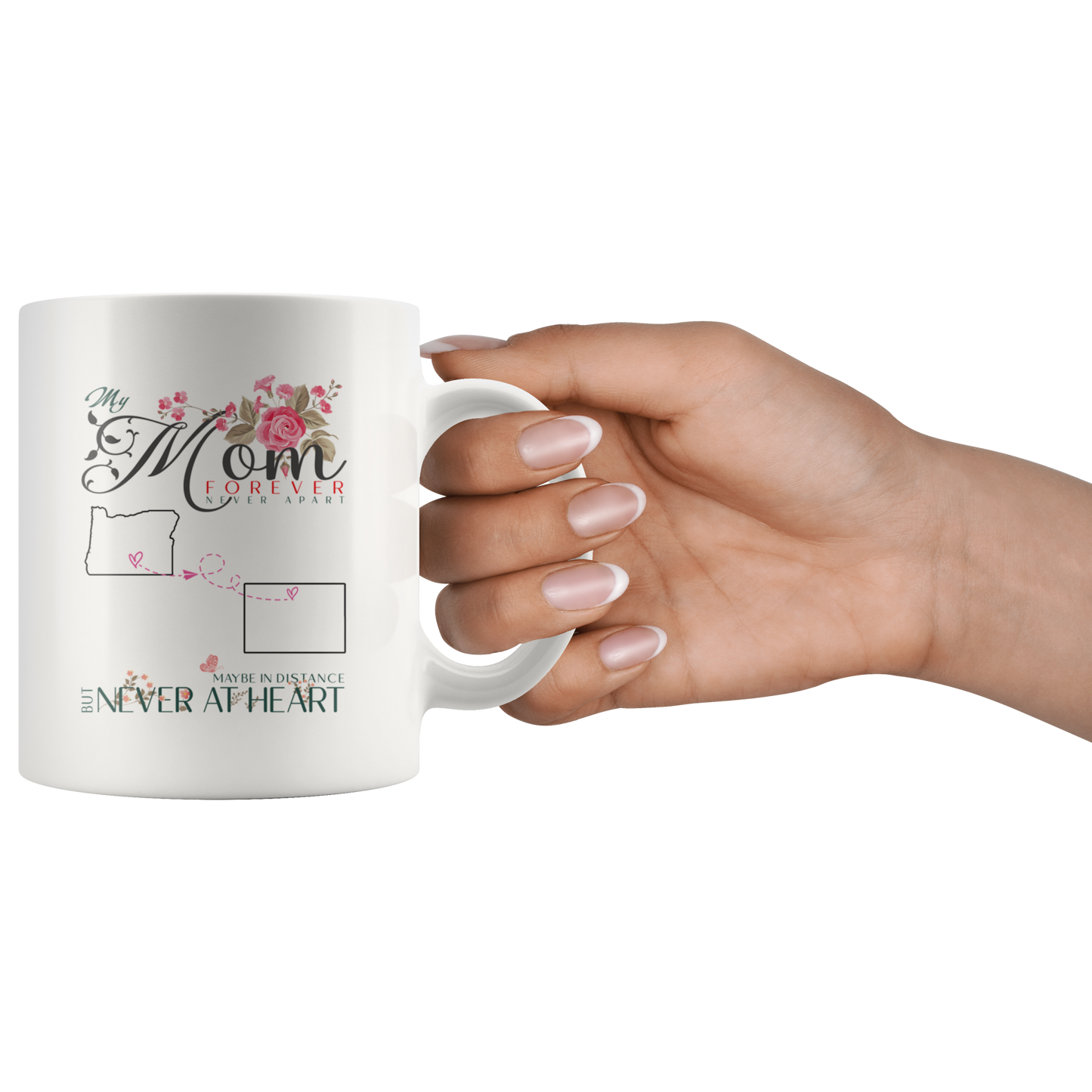 M-20321571-sp-25829 - [ Oregon | Colorado ] (mug_11oz_white) Personalized Mothers Day Coffee Mug - My Mom Forever Never A