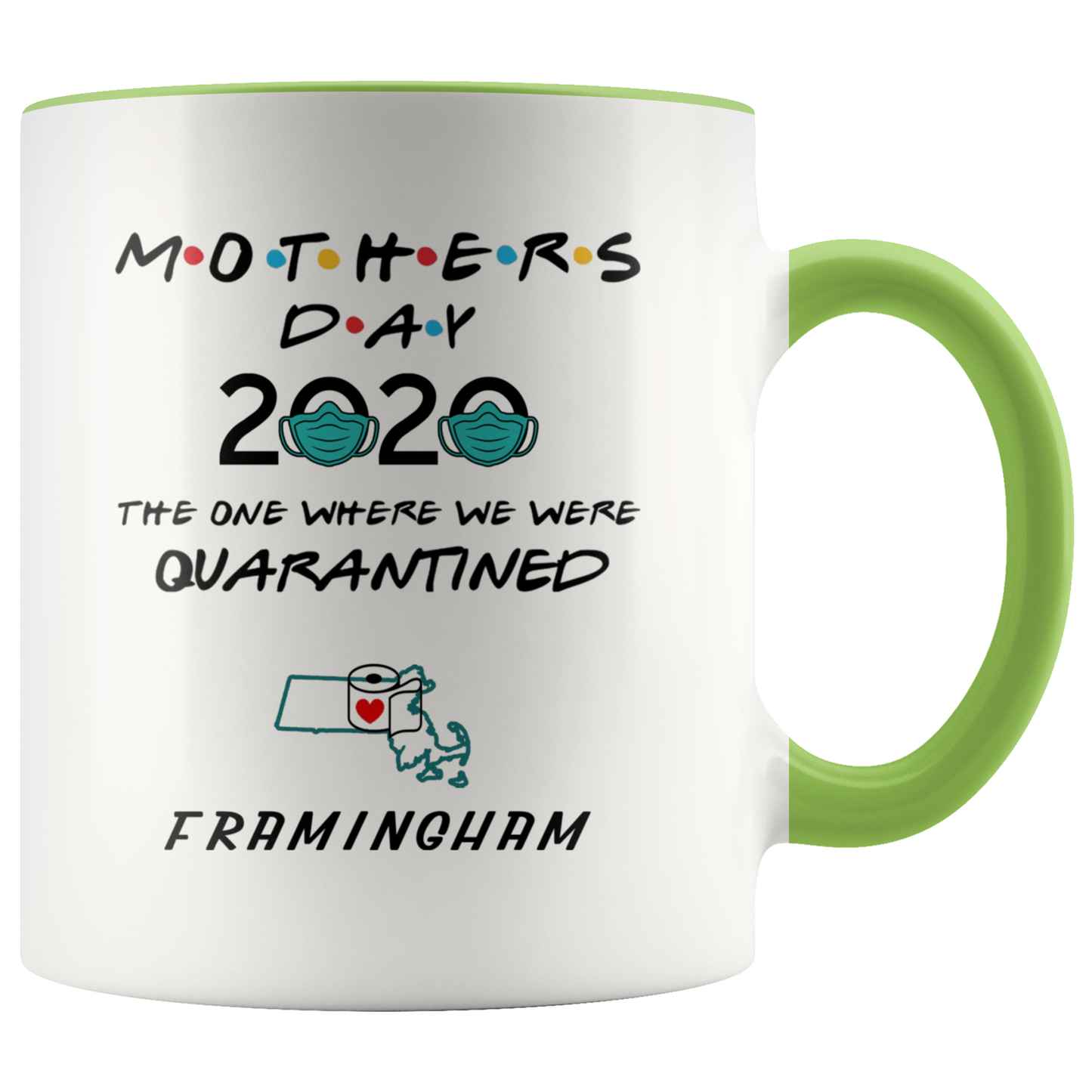 MUG01221353508-sp-26583 - [ Framingham | Massachusetts ] (CC_Accent_Mug_) Mothers Day 2020 Mug Quarantine - The One Where We Were Quar