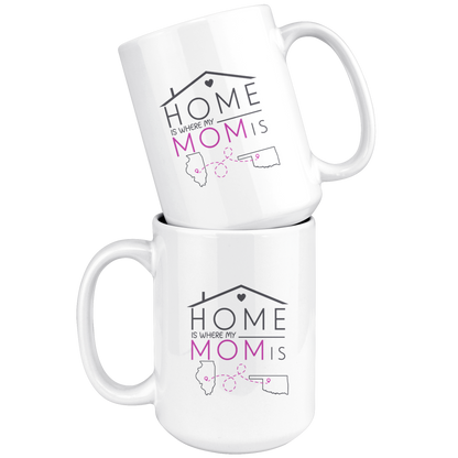 ND20655451-sp-23809 - [ Illinois | Oklahoma ]Long Distance Mothers Day Mug Illinois Oklahoma - Home Is W