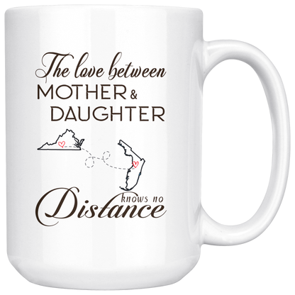 ND20604535-15oz-sp-24025 - [ Virginia | Florida | Mother And Daughter ]Personalized Long Distance State Coffee Mug - The Love Betwe