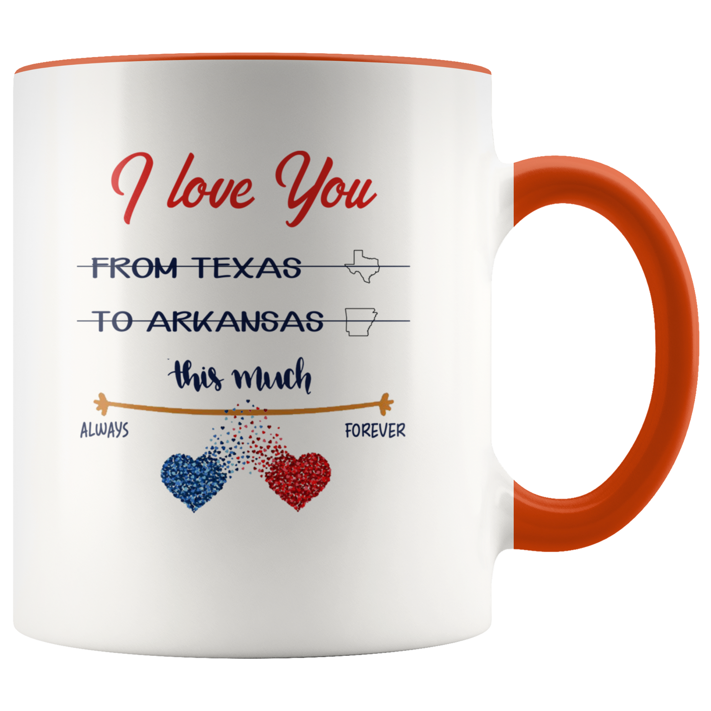 M-21394347-sp-23683 - [ Texas | Arkansas ]Long Distance Valentines Gifts Mug From Texas To Arkansas -