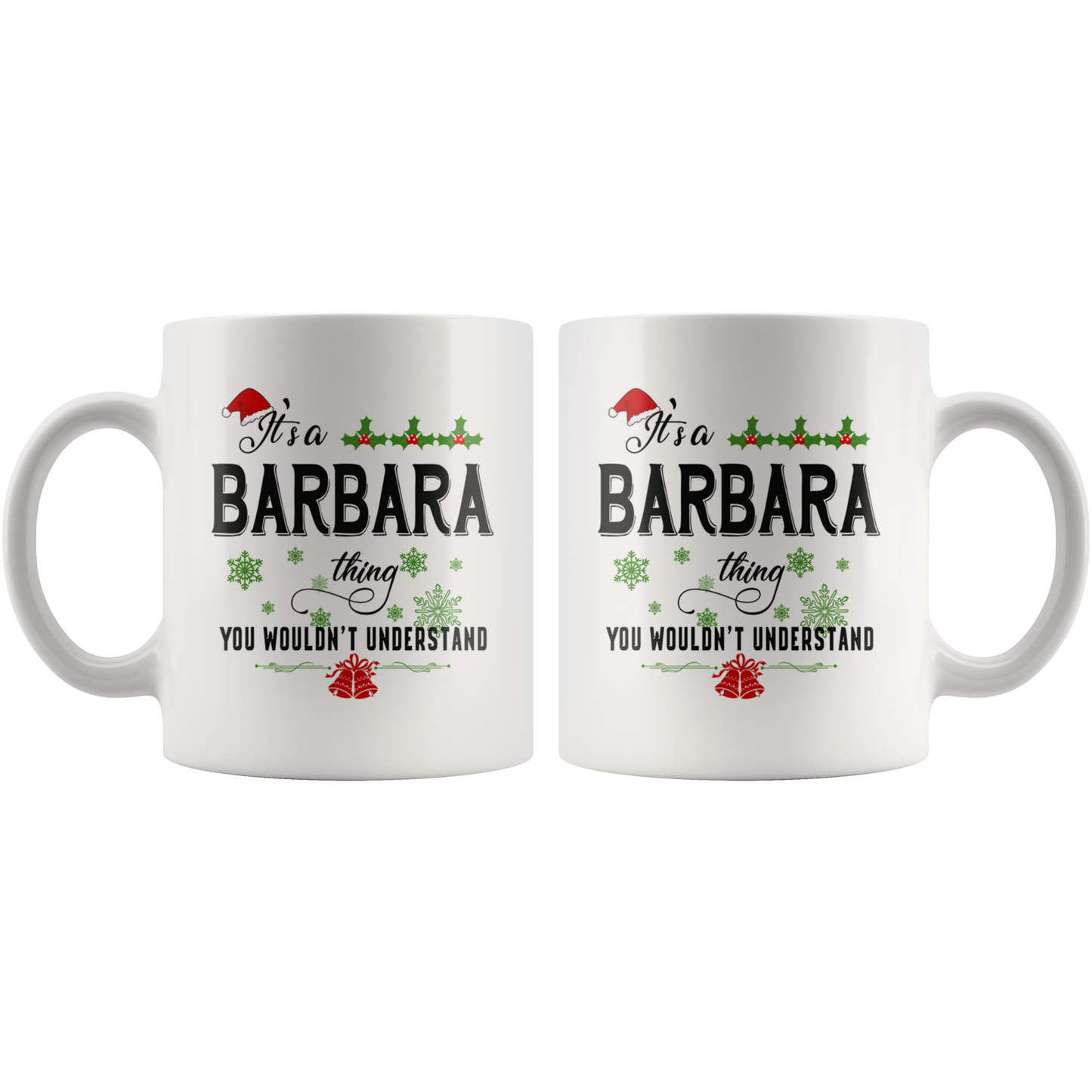 M-20321313-sp-19757 - Christmas Mug for Barbara- Its a Barbara Thing You Wouldnt U